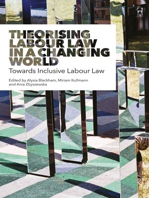 cover image of Theorising Labour Law in a Changing World
